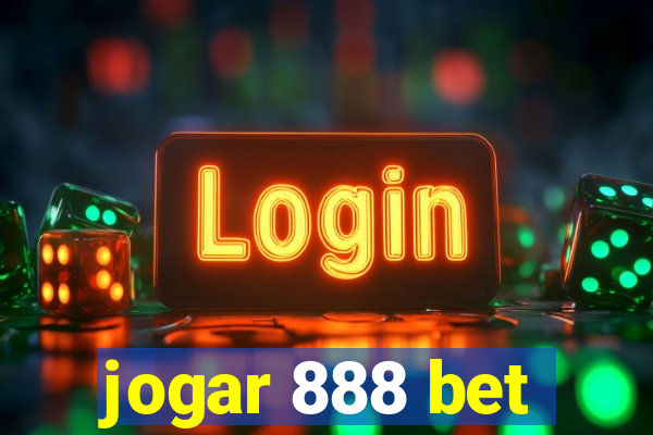 jogar 888 bet